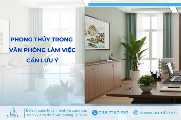 Phong thủy trong văn phòng làm việc chi tiết giúp thu hút tài lộc, may mắn.