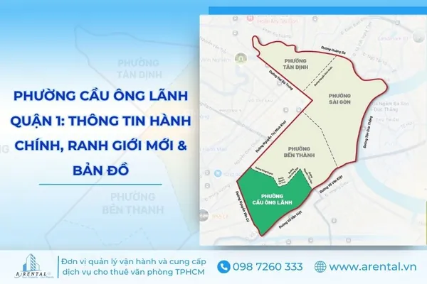 Thông tin phường Cầu Ông Lãnh mới: thông tin hành chính, ranh giới mới và bản đồ.