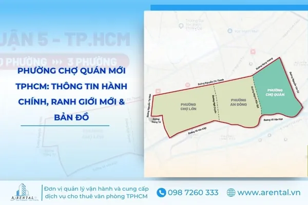 Phường Chợ Quán mới TPHCM: Thông tin hành chính, ranh giới mới và bản đồ.