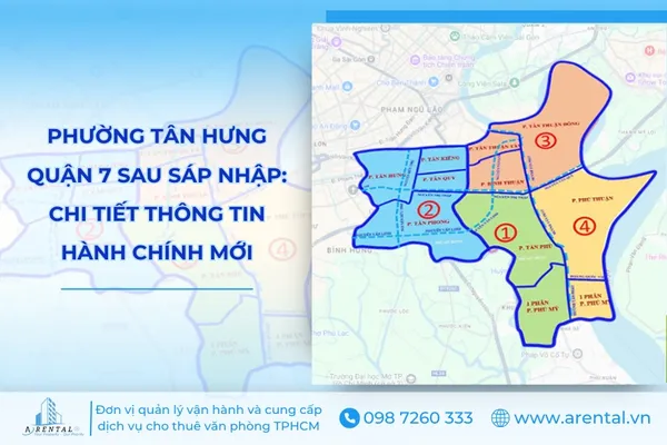 Phường Tân Hưng Quận 7 sau sáp nhập: chi tiết thông tin hành chính mới.