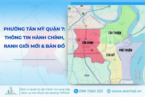Phường Tân Mỹ Quận 7: Thông tin hành chính, ranh giới mới và bản đồ.
