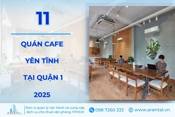Top quán cafe yên tĩnh Quận 1 năm 2025.