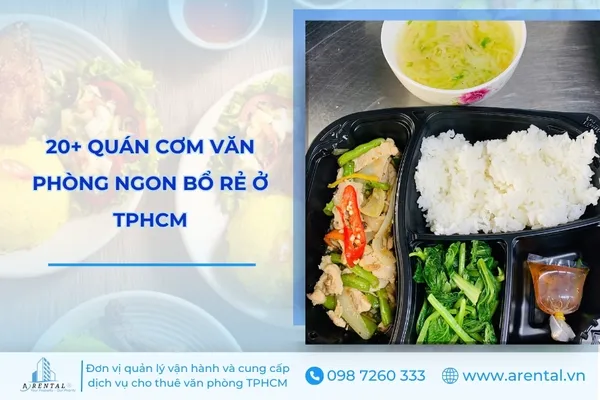 20+ quán cơm văn phòng ngon bổ rẻ tại TPHCM.