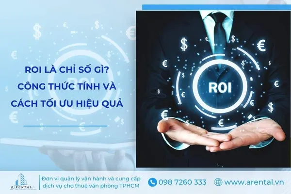 ROI là gì? Tìm hiểu công thức tính ROI và cách tối ưu hiệu quả.