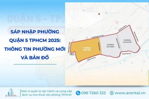 Sáp nhập phường Quận 5 TPHCM: Thông tin phường mới và bản đồ.