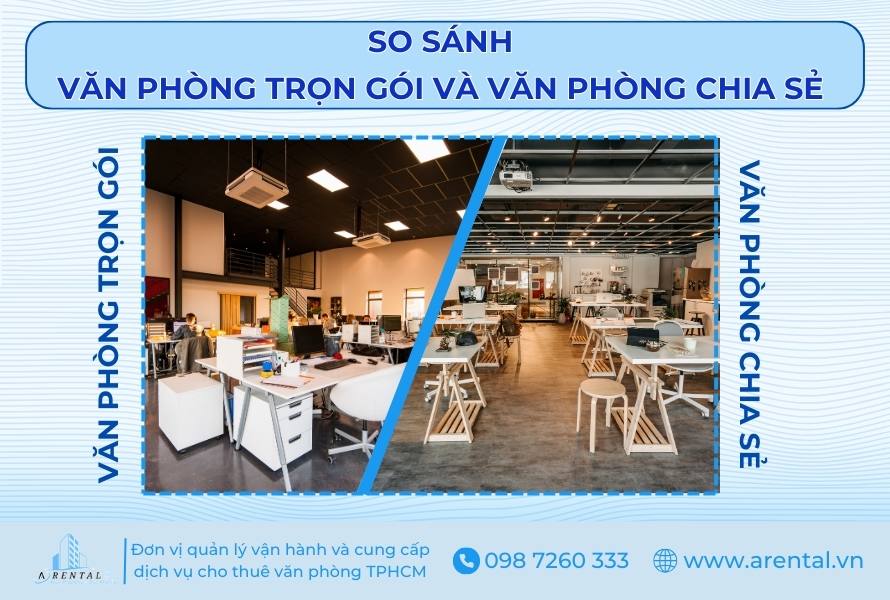 So sánh văn phòng trọn gói và chia sẻ.
