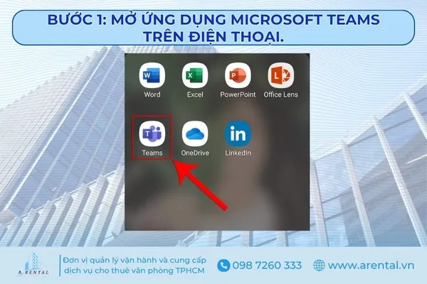 Bước 1. Mở ứng dụng Microsoft Teams trên điện thoại.