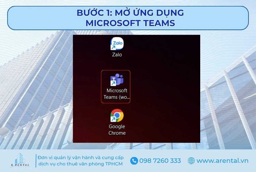 Bước 1. Mở ứng dụng Microsoft teams.