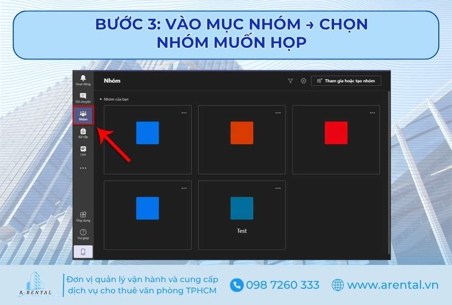Bước 3. Vào mục nhóm rồi chọn nhóm muốn họp.