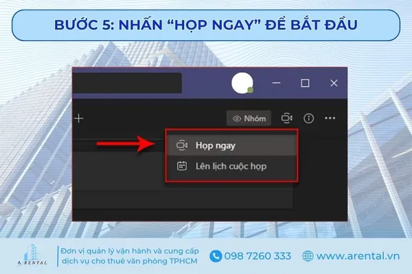 Bước 5. Nhấn họp ngay để bắt đầu cuộc họp.