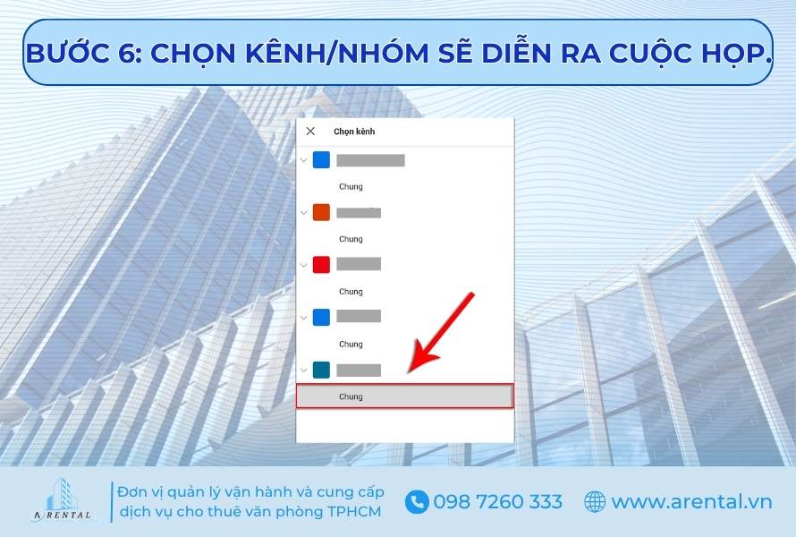 Bước 6. Chọn Kênh/Nhóm sẽ diễn ra cuộc họp.