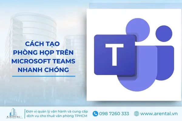 Cách tạo phòng họp trên Microsoft Teams nhanh chóng.