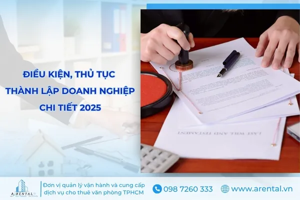 Điều kiện, thủ tục thành lập doanh nghiệp chi tiết 2025.
