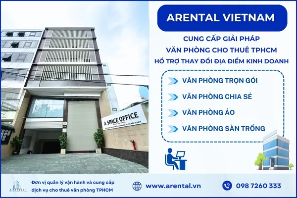 Arental Vietnam - Giải pháp văn phòng cho thuê và hỗ trợ thủ tục thay đổi địa điểm kinh doanh toàn diện.
