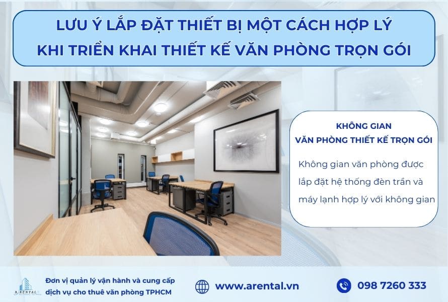 Văn phòng được lựa lắp đặt thiết bị một cách hợp lý.