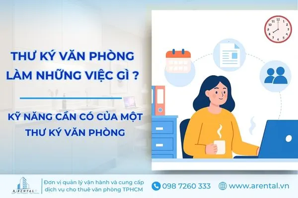 Tìm hiểu thư ký văn phòng làm những việc gì.