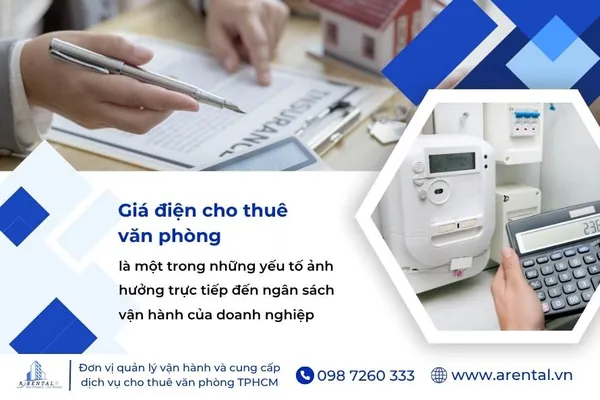 Giá điện cho thuê văn phòng ảnh hưởng đến chi phí vận hành.
