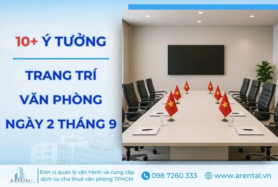 Tổng hợp 10+ ý tưởng trang trí văn phòng ngày 2 tháng 9 đẹp.