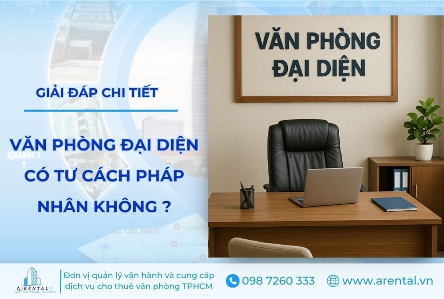 Giải đáp chi tiết: Văn phòng đại diện có tư cách pháp nhân không?