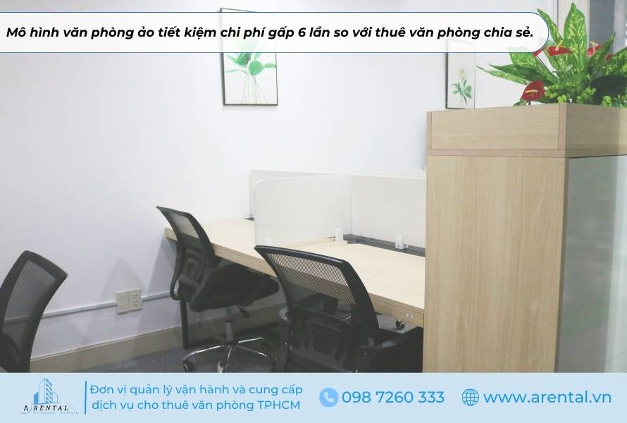 Mô hình văn phòng ảo tiết kiệm chi phí gấp 6 lần so với văn phòng chia sẻ.