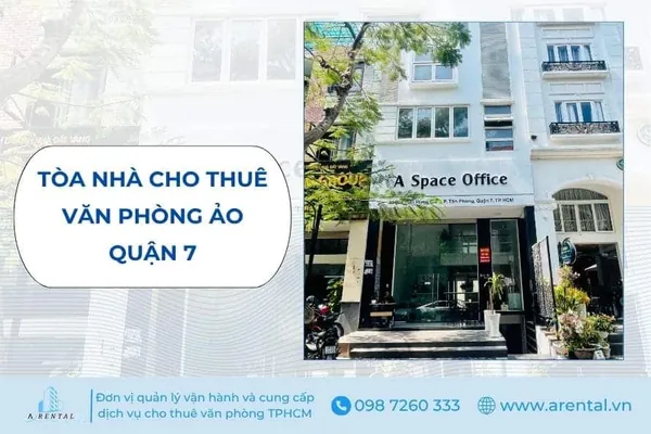 Văn phòng ảo Quận 7 do Arental Vietnam cung cấp.