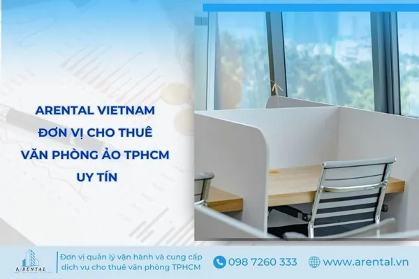 Arental Vietnam - đơn vị cho thuê văn phòng ảo chuyên nghiệp tại TPHCM.