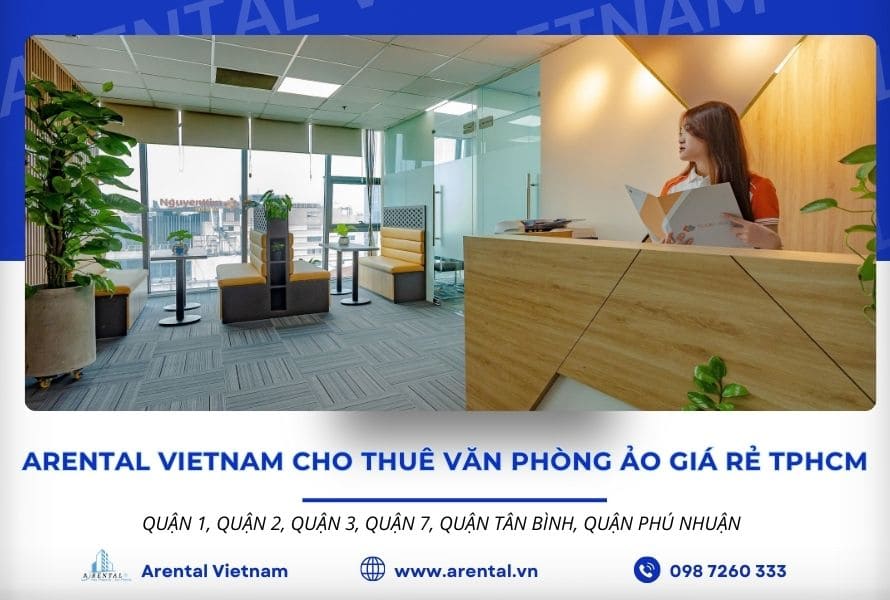 Arental Vietnam - đơn vị cho thuê văn phòng ảo TPHCM.