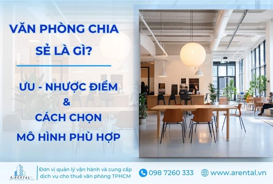 Giải đáp: Văn phòng chia sẻ là gì và ưu nhược điểm như thế nào.