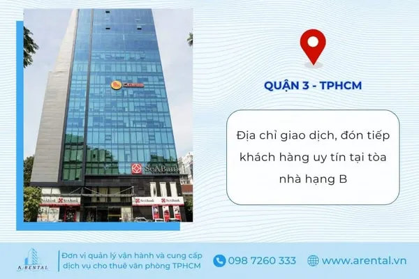 Thuê văn phòng chia sẻ tại Quận 3 giúp khách hàng sở hữu địa chỉ giao dịch uy tín.