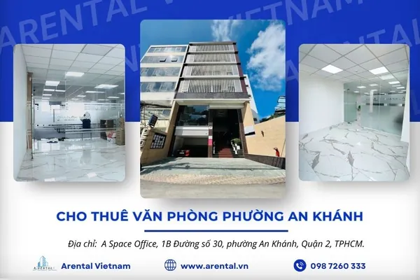 Cho thuê văn phòng phường An Khánh chuyên nghiệp tại Arental Vietnam.