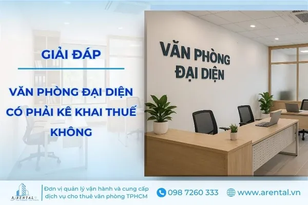 Giải đáp: Văn phòng đại diện có phải kê khai thuế không?