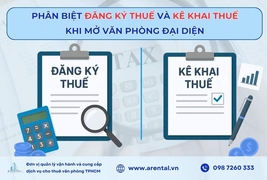 Phân biệt việc đăng ký thuế và kê khai thuế của văn phòng đại diện.