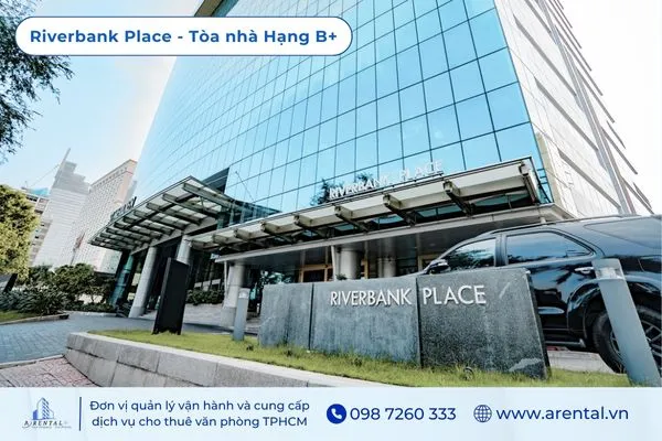 Tòa nhà Riverbank Place Tôn Đức Thắng.