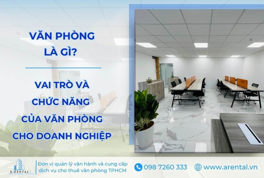 Văn phòng là gì? vai trò và chức năng của văn phòng.
