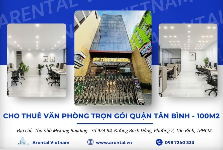 Thông tin chi tiết văn phòng trọn gói 100m2 Quận Tân Bình - Arental Vietnam.
