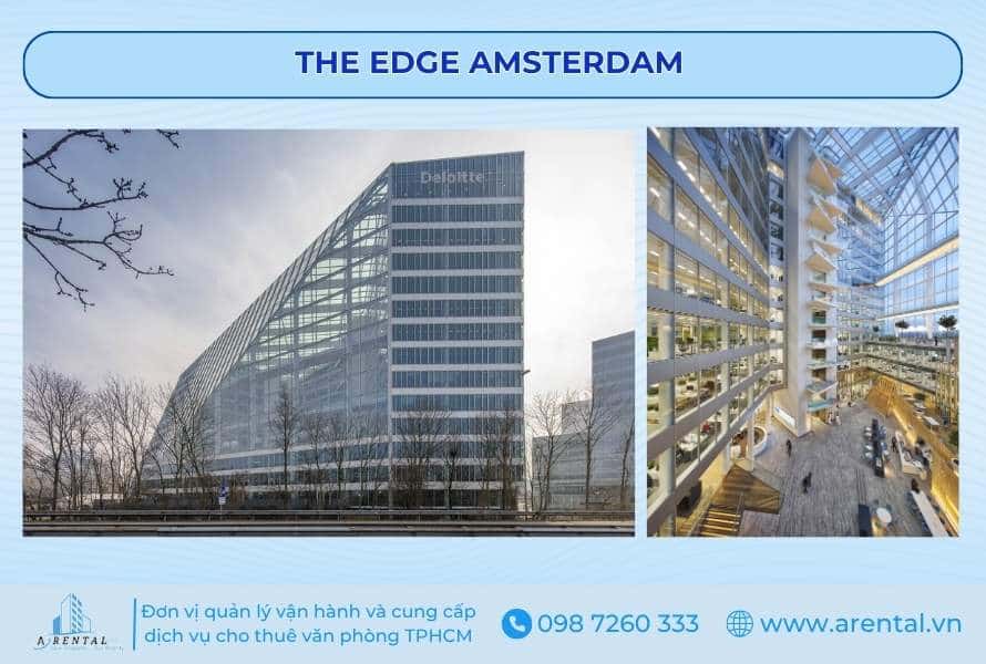 The Edge – biểu tượng văn phòng xanh và thông minh bậc nhất thế giới với điểm số gần tuyệt đối theo BREEAM.