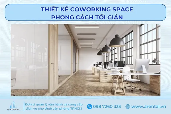 Xu hướng thiết kế văn phòng coworking theo phong cách tối giản với màu sắc hài hòa.